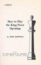 Chess: How to Play the King Pawn Openings