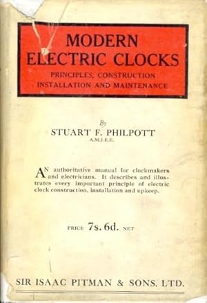 Modern Electric Clocks. Principles, Construction, Installation, and Maintenance