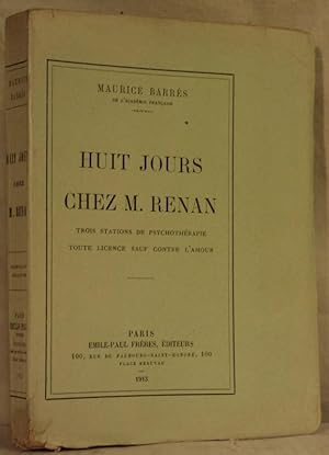 Bild des Verkufers fr HUIT JOURS CHEZ M. RENAN. Trois stations de psychothrapie. Toute licence sauf contre l'amour. zum Verkauf von Apart