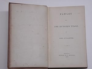 Bild des Verkufers fr PAWLET FOR ONE HUNDRED YEARS zum Verkauf von Parnassus Book Service, Inc