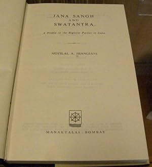 JANA SANGH AND SWATANTRA