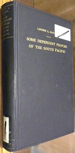 Seller image for SOME DEPENDENT PEOPLES OF THE SOUTH PACIFIC for sale by Parnassus Book Service, Inc