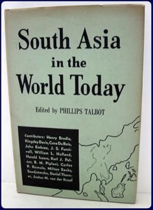 SOUTH ASIA IN THE WORLD TODAY