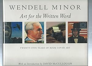 Seller image for Wendell Minor: Art For The Written Word Twenty-five Years Of Book Cover Art for sale by ODDS & ENDS BOOKS