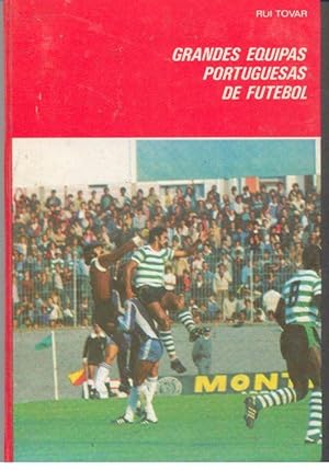 GRANDES EQUIPAS PORTUGUESAS DE FUTEBOL - SPORTING CLUBE DE PORTUGAL