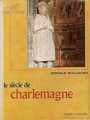 Seller image for Le siecle de charlemagne for sale by JLG_livres anciens et modernes
