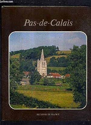 Image du vendeur pour Pas-de-calais richesse de france mis en vente par JLG_livres anciens et modernes