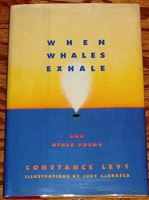 Bild des Verkufers fr When Whales Exhale and Other Poems zum Verkauf von My Book Heaven