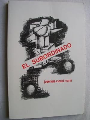 Imagen del vendedor de EL SUBORDINADO a la venta por Librera Maestro Gozalbo