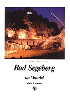 Seller image for Bad Segeberg im Wandel. fotogr. von Markus Heimbach mit Texten von Michael Stamp. Deutsch - Englisch for sale by Bcher bei den 7 Bergen