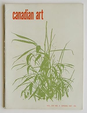 Seller image for Canadian Art Vol. XIV, No. 3, Spring 1957 for sale by Summerhill Books