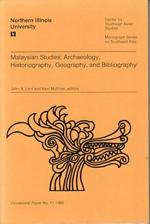 Imagen del vendedor de Malaysian Studies: Archaeology, Historiography, Geography and Bibliography. a la venta por Asia Bookroom ANZAAB/ILAB