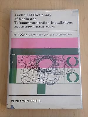 Technical Dictionary of Radio and Telecommunication Installations English German French Russian