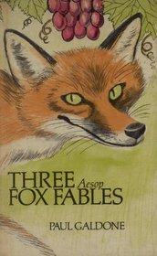 Three Aesop Fox Fables