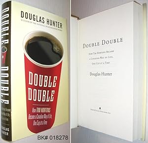 Seller image for Double Double: How Tim Horton's Became a Canadian Way of Life, One Cup at a Time for sale by Alex Simpson