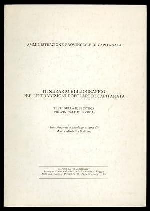 Image du vendeur pour Itinerario bibliografico per le tradizioni popolari Capitanata mis en vente par Studio Bibliografico Imprimatur