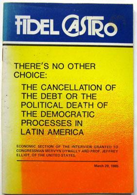 There's No Other Choice : The Cancellation of the Debt or the Political Death of the Democratic P...