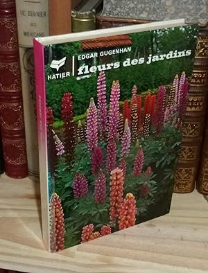 Fleurs des jardins. Adaptation Française par Edouard Kapp. Paris. Hatier. 1972.