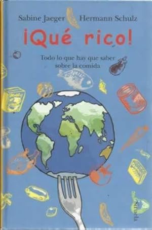 Seller image for Qu rico! Todo lo que hay que saber sobre la comida for sale by Librera Cajn Desastre