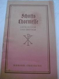 Seller image for Schotts Chormesse lateinisch und deutsch Im Anschlu an die Mebcher von Anselm Schott for sale by Alte Bcherwelt