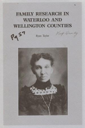 Seller image for Family Research in Waterloo and Wellington Counties for sale by Works on Paper