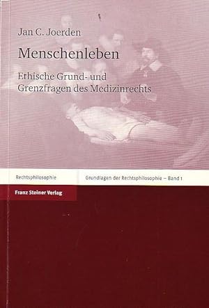 Seller image for Menschenleben. Ethische Grund- und Grenzfragen des Medizinrechts. (Grundfragen der Rechtsphilosophie Bd. 1). for sale by Antiquariat Carl Wegner