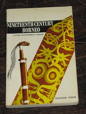 Nineteenth-Century Borneo - A Study in Diplomatic Rivalry