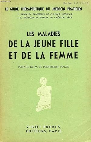 Seller image for LE GUIDE THERAPEUTIQUE DU MEDECIN PRATICIEN, TOME VI, LES MALADIES DE LA JEUNE FILLE ET DE LA FEMME for sale by Le-Livre