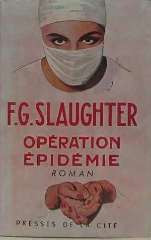 Opération épidémie