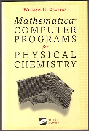 Bild des Verkufers fr Mathematica. Computer Programs for Physical Chemistry. zum Verkauf von Antiquariat Neue Kritik