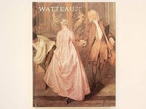 Watteau 1684 - 1721. Galeries Nationales du Grand Palais - Paris 1984 /1985, Washington, Berlin