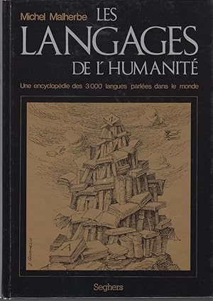 Immagine del venditore per Les langages de l'humanit. Une encyclopdie des 3000 langues parles dans le monde venduto da CANO