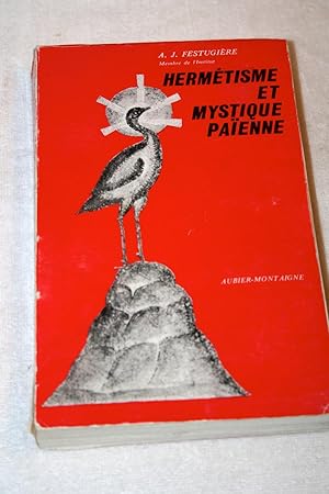 Hermétisme et mystique païenne.