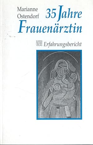 Bild des Verkufers fr Fnfunddreiig Jahre Frauenrztin. Erinnerungen zum Verkauf von Paderbuch e.Kfm. Inh. Ralf R. Eichmann