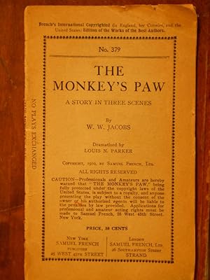 The Monkey's Paw: A Story in Three Scenes. Dramatised by Louis N. Parker