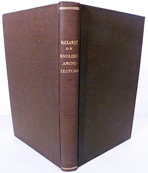 Bild des Verkufers fr Observations On English Architecture, Military, Ecclesiastical, And Civil, Compared With Similar Buildings On The Continent: Including A Critical Itinerary Of Oxford And Cambridge; Also Historical Notices of Stained Glass, Ornamental Gardening, &c. zum Verkauf von Royoung Bookseller, Inc. ABAA