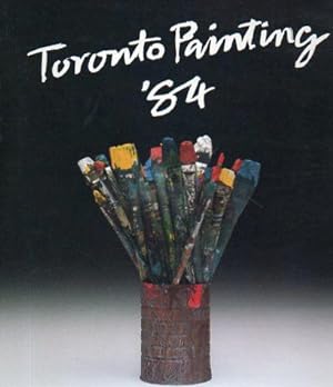 Seller image for Toronto Painting '84 for sale by Bookfeathers, LLC