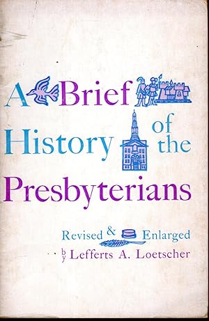 Seller image for A Brief History of the Presbyterians for sale by Dorley House Books, Inc.