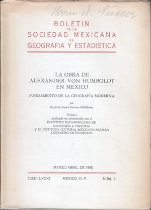 La Obra de Alexander von Humboldt en Mexico : Fundamento de la Geografia moderna.