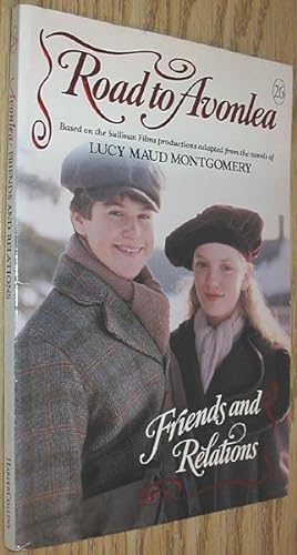 Seller image for Road to Avonlea 26: Friends and Relations for sale by Alex Simpson