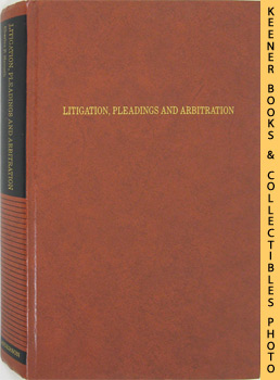 Immagine del venditore per Litigation, Pleadings And Arbitration venduto da Keener Books (Member IOBA)