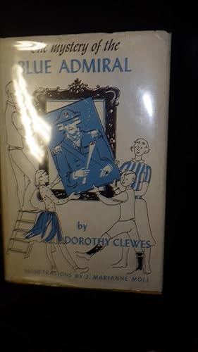 Seller image for Mystery of the Blue Admiral in Color BLUE & B/W Illustrated Dustjacket , Nice mystery story with the Hadley family in England. Inspector Hadley?s 3 youngest children search for a missing Portrait for sale by Bluff Park Rare Books