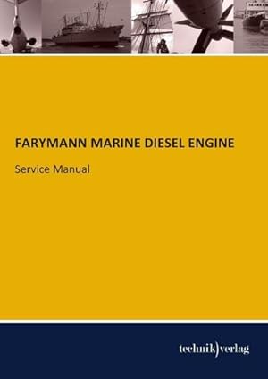 Seller image for FARYMANN MARINE DIESEL ENGINE : Service Manual for sale by AHA-BUCH GmbH