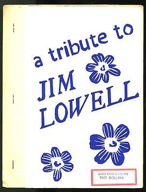 Bild des Verkufers fr A Tribute to Jim Lowell zum Verkauf von Between the Covers-Rare Books, Inc. ABAA