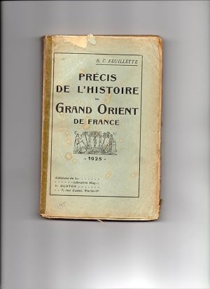 PRECIS DE L'HISTOIRE DU GRAND ORIENT DE FRANCE