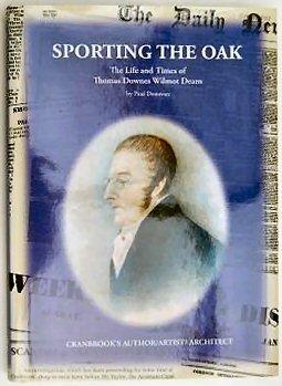 Seller image for SPORTING THE OAK. The Life and Times of Thomas Downes Wilmot Dearn. for sale by Marrins Bookshop