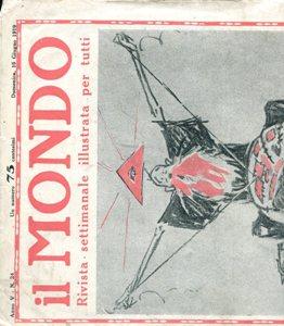 IL MONDO, rivista settimanale illustrata per tutti - 1919 - num. 24 del 15 giugno 1919 , Milano, ...