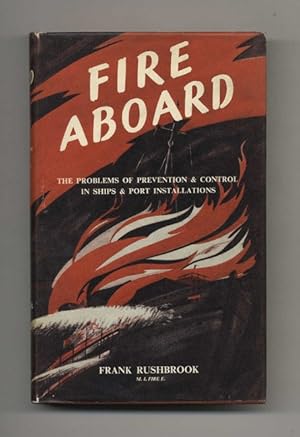 Bild des Verkufers fr Fire Aboard: The Problems of Prevention and Control in Ships and Port Installations zum Verkauf von Books Tell You Why  -  ABAA/ILAB