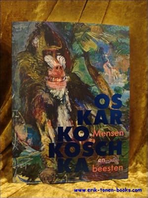 Seller image for Oskar Kokoschka , Mensen en beesten. for sale by BOOKSELLER  -  ERIK TONEN  BOOKS