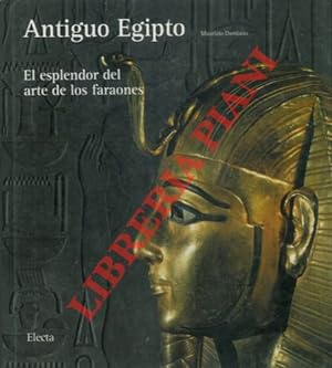 Bild des Verkufers fr Antiguo Egipto. El esplendor del arte de los faraones. zum Verkauf von Libreria Piani